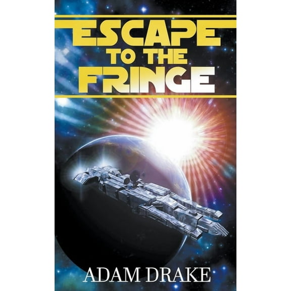 Fringe Outlaws Escape to the Fringe, Book 1, (Paperback)