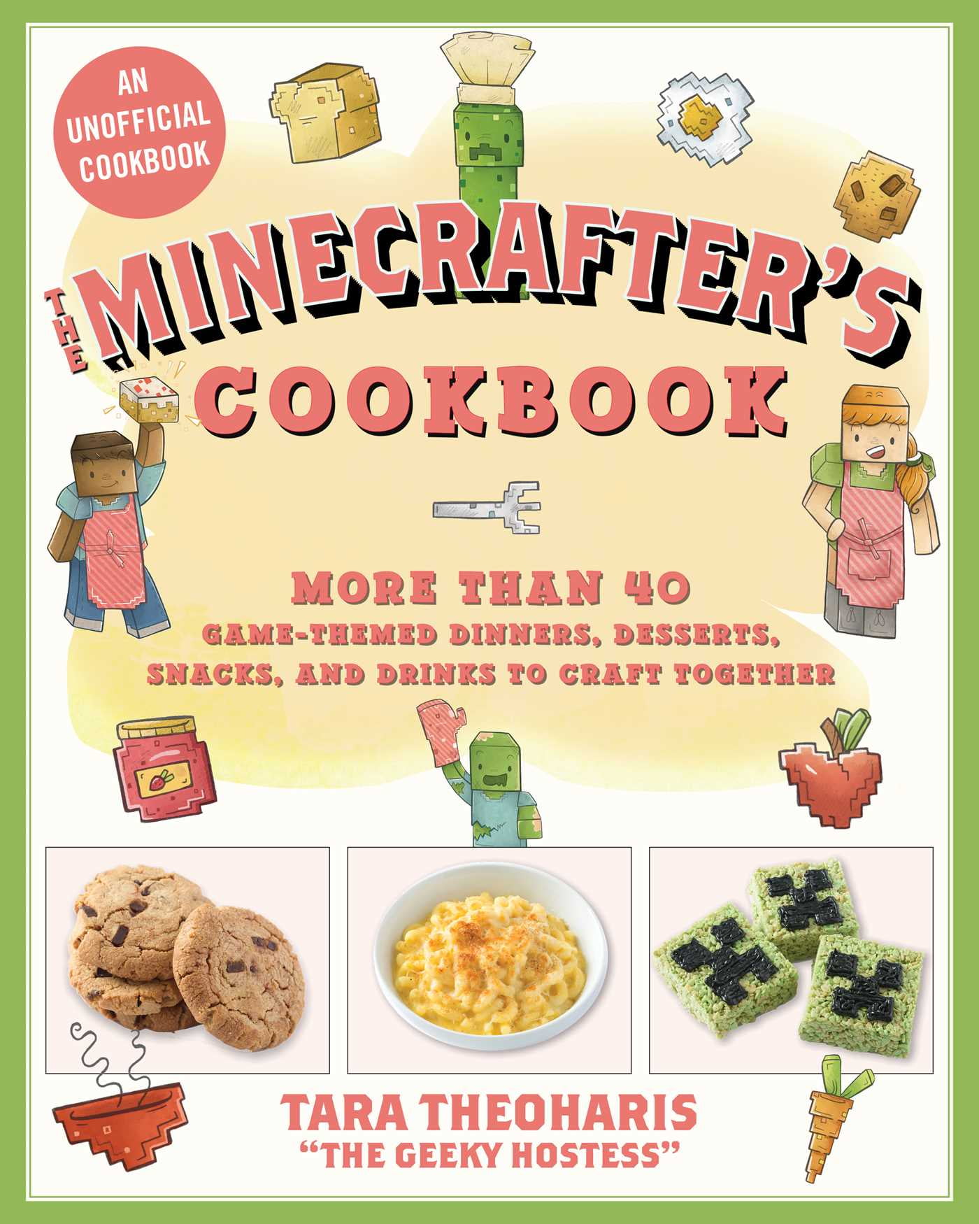 The Minecrafters Cookbook More Than 40 GameThemed Dinners Desserts
Snacks and Drinks to Craft Together Epub-Ebook