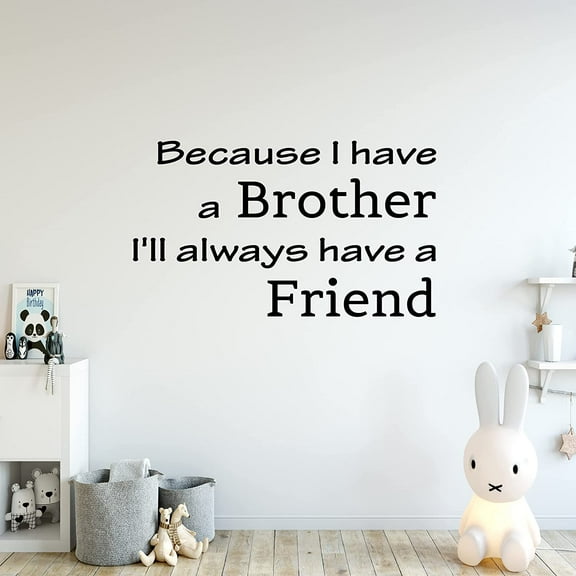 VWAQ Because I Have a Brother I'll Always Have a Friend Kids Room Wall Decal Quote Sign Saying Home Wall Art Decor Sticker - 9"H X 15"W BLACK