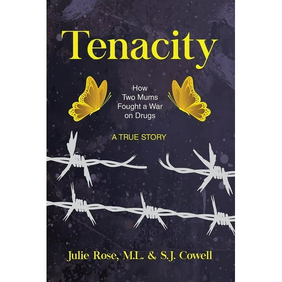 GWE Creative Non-Fiction: Tenacity : How Two Mums Fought a War Against Drugs (Series #15) (Paperback)