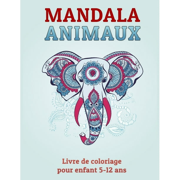 Mandala Animaux Livre De Coloriage Pour Enfant 5 12 Ans Cahier De Coloriage Mandalas Animaux Pour Enfants Grand Format 100 Pages Et 50 Illustrations Enfants A Partir De 5 Ans Paperback Walmart Com Walmart Com
