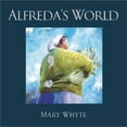 thumbnail image 1 of Pre-Owned Alfreda's World (Hardcover) 0941711676 9780941711678, 1 of 1