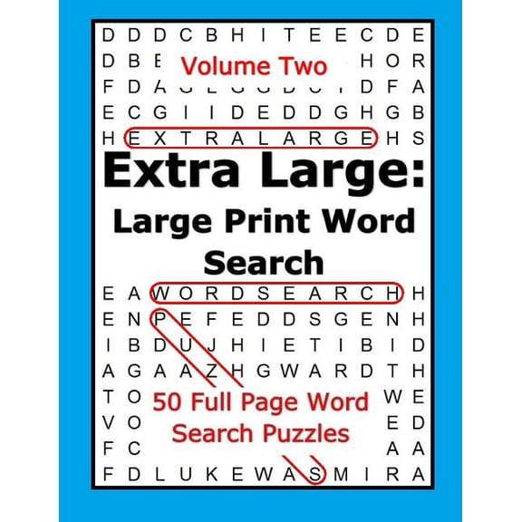 Extra Large: Large Print Word Search Volume Two: 50 Full Page Word Search Puzzles, (Paperback)