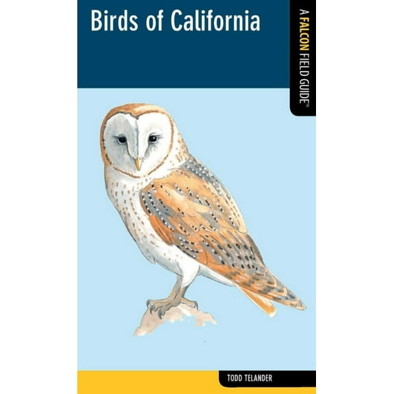 Falcon Field Guide Birds of California, (Paperback)
