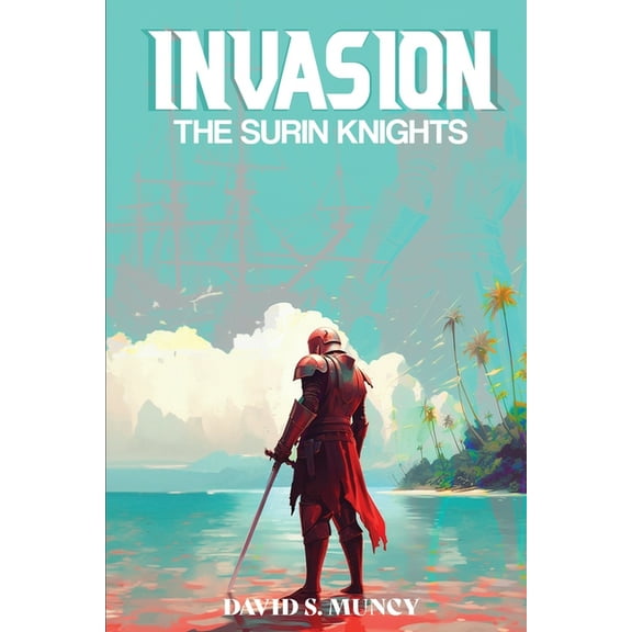 Invasion: The Surin Knights, (Paperback)