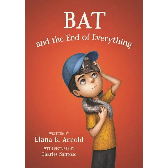 Bat Bat and the End of Everything, Book 3, (Hardcover)
