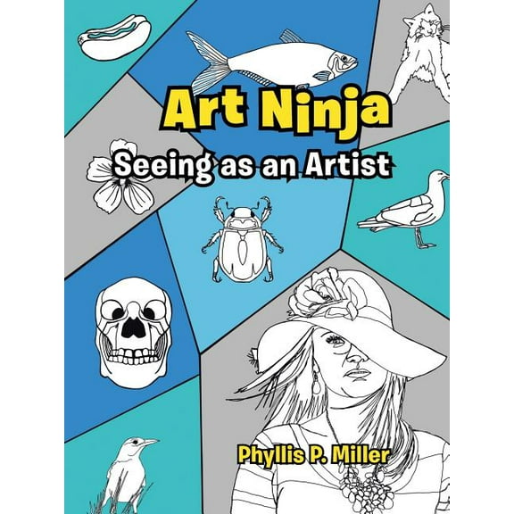 Art Ninja : Seeing As an Artist