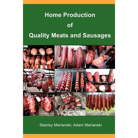 Home Production of Quality Meats and Sausages