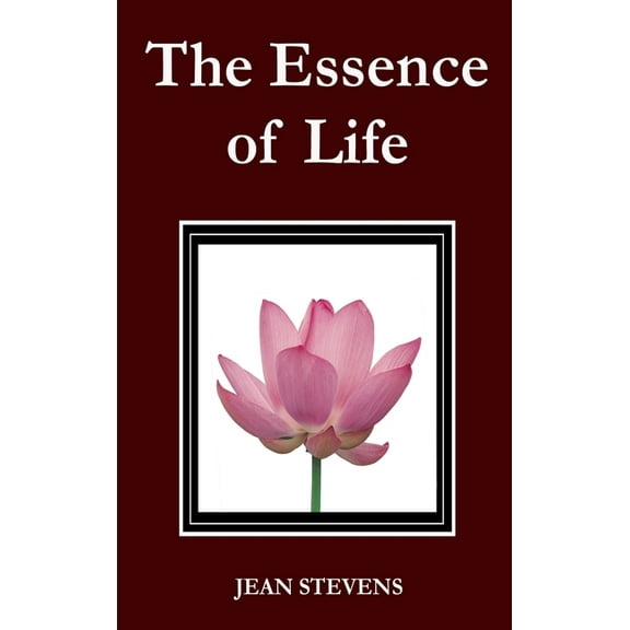 The Essence of Life, (Hardcover)