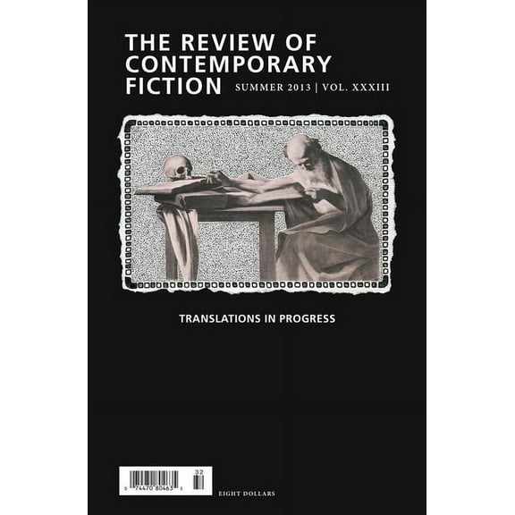 Review of Contemporary Fiction: Review of Contemporary Fiction, Volume XXXIII, No. 2: Translations in Progress (Paperback)