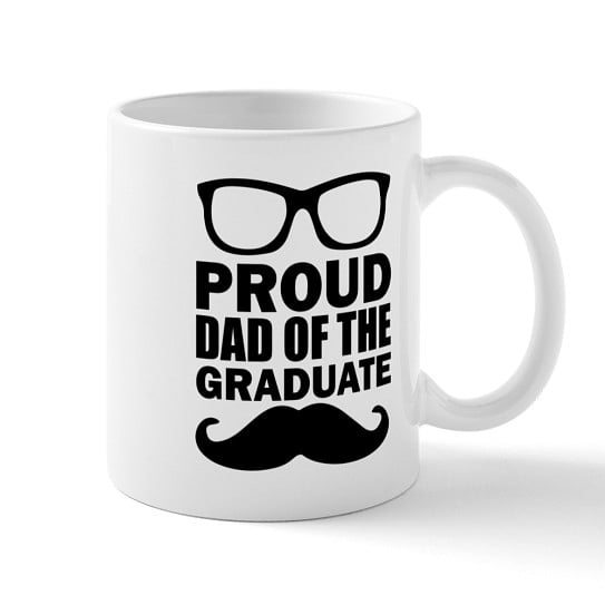 CafePress - Proud Dad Of The Graduate Mugs - 11 oz Ceramic Mug - Novelty Coffee Tea Cup