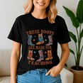 thumbnail image 2 of These Boots Are Made For Teaching School TShirt, Cowboy Teacher Shirt, Western Cowgirl Teacher Tee, These Boots Teaching Shirts,Back to School,First Grade Gift,Teacher Life shirt, 2 of 5
