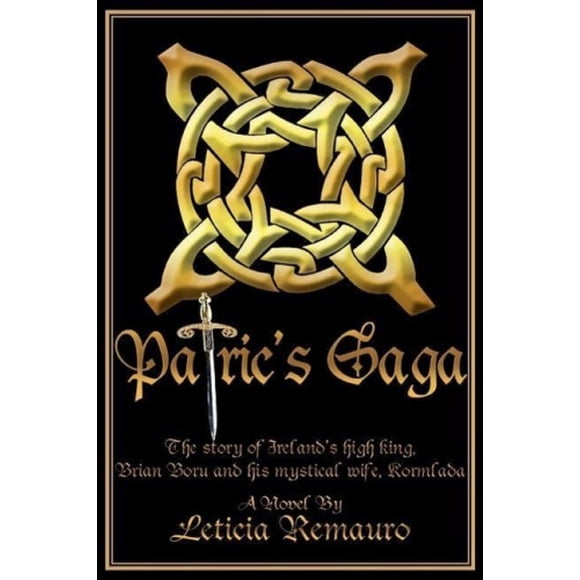 Patric's Saga: The Story of Ireland's High King, Brian Boru and His Mystical Wife, Kormlada