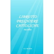 Libretto Preghiere Cattoliche: raccolta (Paperback)