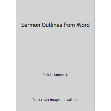 Pre-Owned Sermon Outlines from Word (Paperback) 0801005280 9780801005282