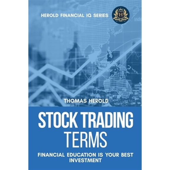 Pre-Owned Financial IQ Stock Trading Terms - Financial Education Is Your Best Investment, (Paperback)