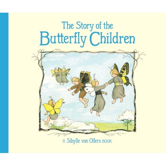 The Story of the Butterfly Children, (Hardcover)