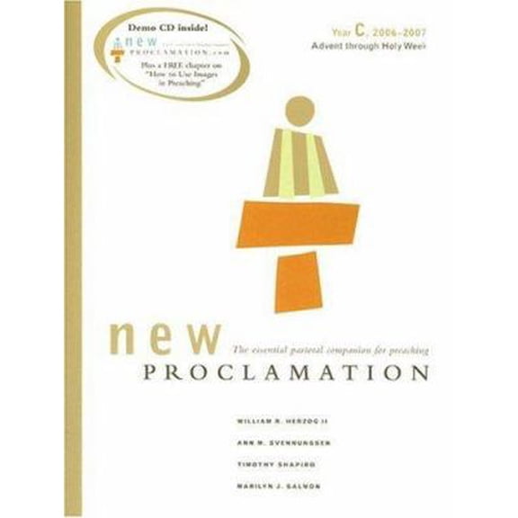 Pre-Owned New Proclamation: Year C, 2006-2007, Advent Through Holy Week (Paperback) 0800642554 9780800642556