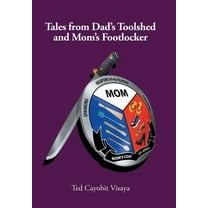 Tales from Dad's Toolshed and Mom's Footlocker (Hardcover)