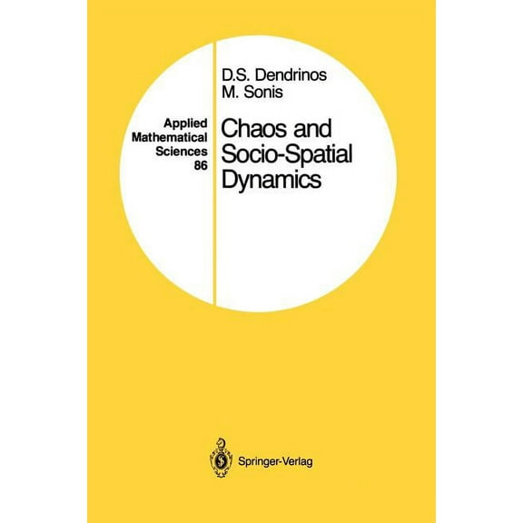 Applied Mathematical Sciences Chaos and Socio-Spatial Dynamics, Book 86, (Paperback)
