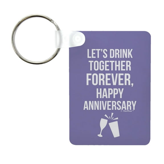 ThisWear Couples Gift Let's Drink Together Forever Happy Anniversary Aluminum Rectangle Keychain