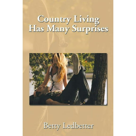 Country Living Has Many Surprises