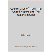 Countenance of Truth: The United Nations and The Waldheim Case [Hardcover - Used]