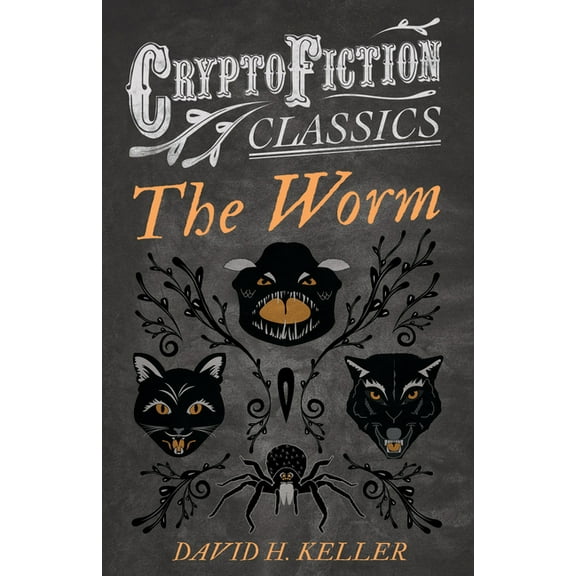 The Worm (Cryptofiction Classics - Weird Tales of Strange Creatures), (Paperback)