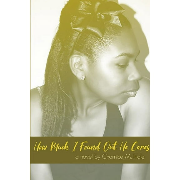 How Much I Found Out He Cares (2019), (Paperback)