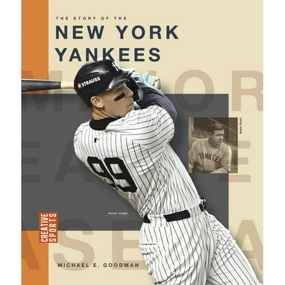 Creative Sports: Major League Baseball The Story of the New York Yankees, (Hardcover)