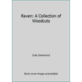thumbnail image 1 of Pre-Owned Raven: A Collection of Woodcuts (Paperback) 0882403095 9780882403090, 1 of 1