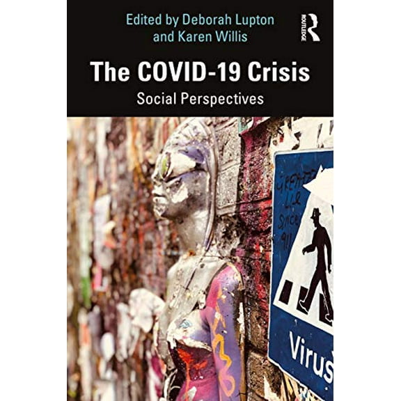 Pre-Owned The COVID-19 Crisis, 9780367628987, 0367628988, Paperback, 1 edition