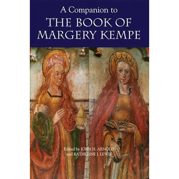 A Companion to the Book of Margery Kempe, (Paperback)