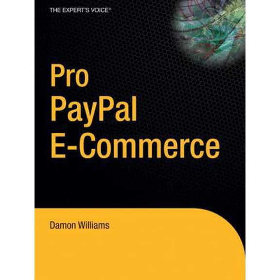 Pre-Owned Pro PayPal E-Commerce (Paperback) 1590597508 9781590597507