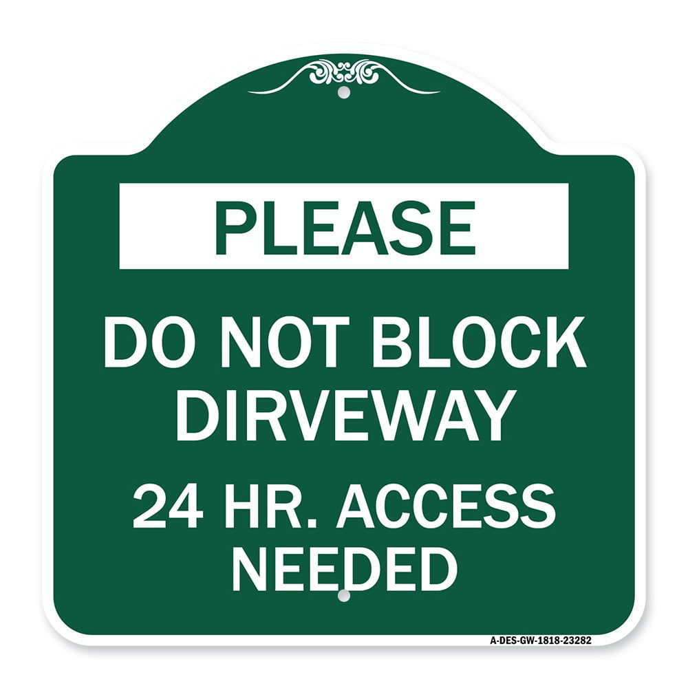 Metal Sign 18X12 Please Do Not Block The Driveway Green & White Aluminum 