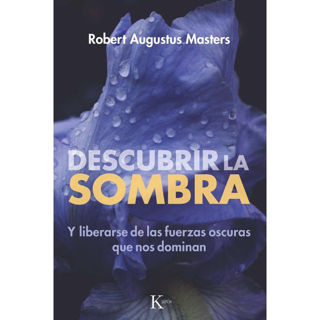 Descubrir la sombra, de Masters, Robert Augustus, Kairos