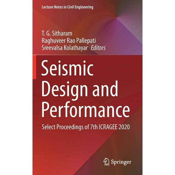 Lecture Notes in Civil Engineering Seismic Design and Performance: Select Proceedings of 7th Icragee 2020, Book 120, (Hardcover)