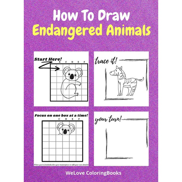 How To Draw Endangered Animals : A Step-by-Step Drawing and Activity Book  for Kids to Learn to Draw Endangered Animals (Hardcover) 
