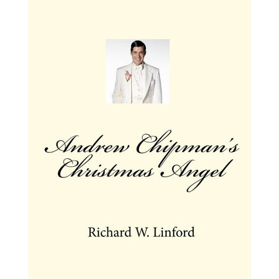 Andrew Chipman's Christmas Angel, (Paperback)