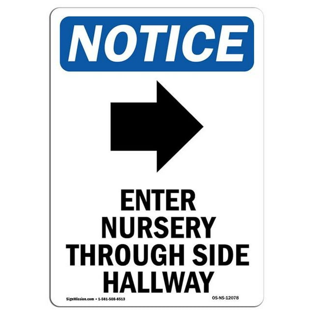 SignMission OS-NS-A-1218-V-12078 12 x 18 Po. OSHA Notice Sign - Entrée de la Crèche