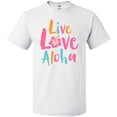 thumbnail image 3 of Inktastic Live Love Aloha T-Shirt, 3 of 5