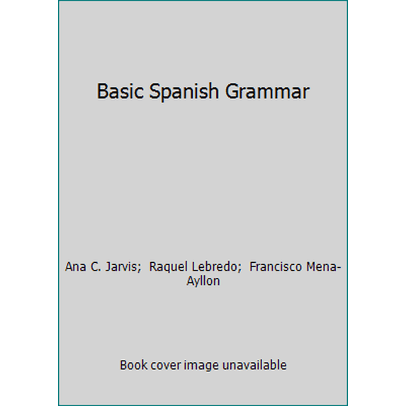 Pre-Owned Basic Spanish Grammar (Paperback) 0669354511 9780669354515