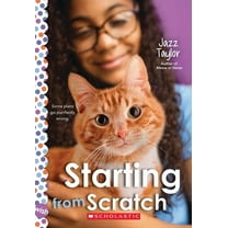 Starting from Scratch: A Wish Novel, (Paperback)