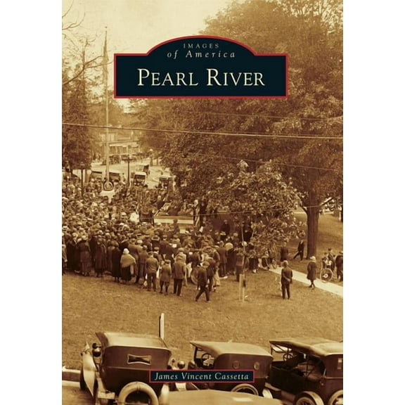 Images of America Pearl River, (Paperback)