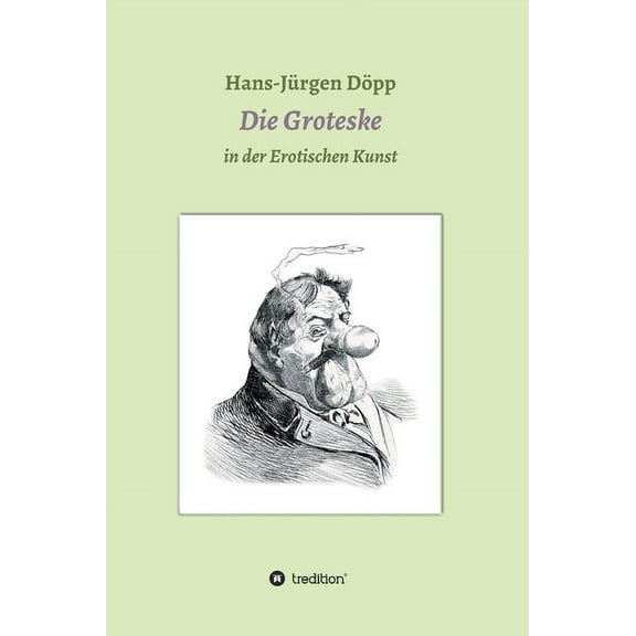 Das Groteske in der Erotischen Kunst (Hardcover)