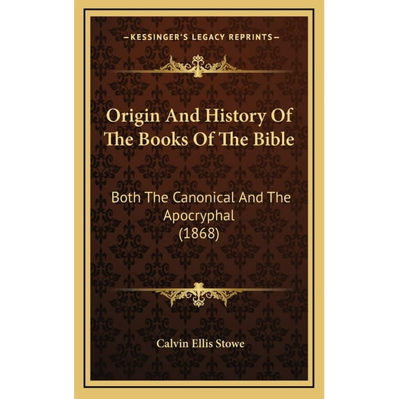Origin And History Of The Books Of The Bible: Both The Canonical And The Apocryphal (1868) (Hardcover)