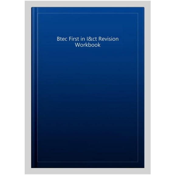 Pearson REVISE BTEC First in I&CT Revision Workbook - 20