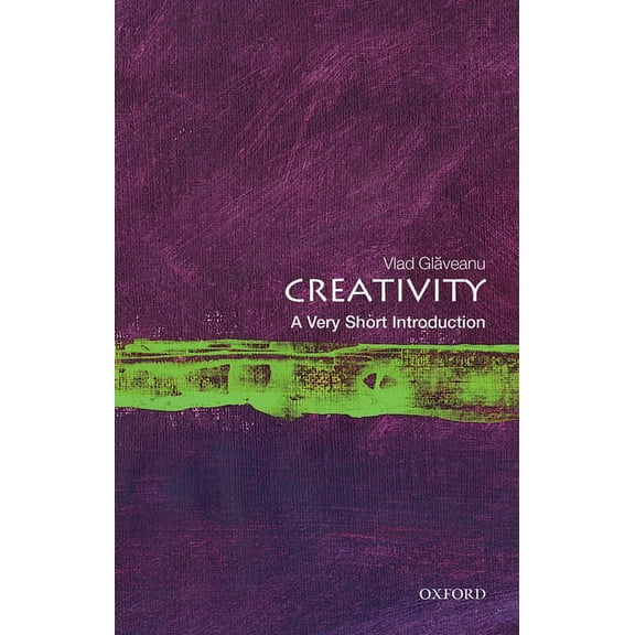 Very Short Introductions Creativity: A Very Short Introduction, (Paperback)