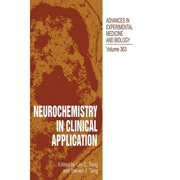 Advances in Experimental Medicine & Biol Neurochemistry in Clinical Application, Book 363, (Hardcover)