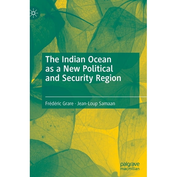 The Indian Ocean as a New Political and Security Region, (Hardcover)